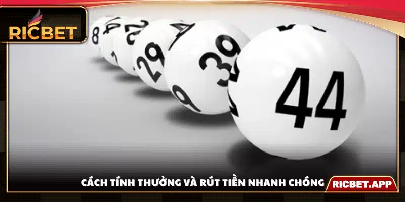 Hướng dẫn nhận thưởng và rút tiền nhanh chóng 